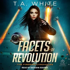 Facets of Revolution (Firebird Chronicles, 4) Audio CD  Unabridged, March 28, 2023