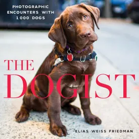 The Dogist: Photographic Encounters with 1,000 Dogs Hardcover  Illustrated, October 20, 2015